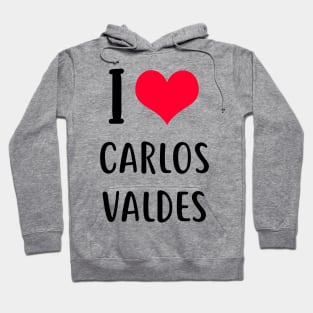 i love carlos valdes Hoodie